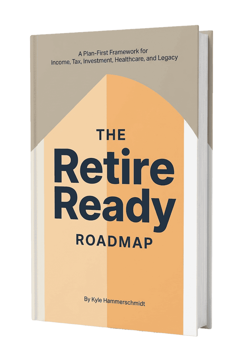 The Retire Ready Roadmap™ by Kyle Hammerschmidt